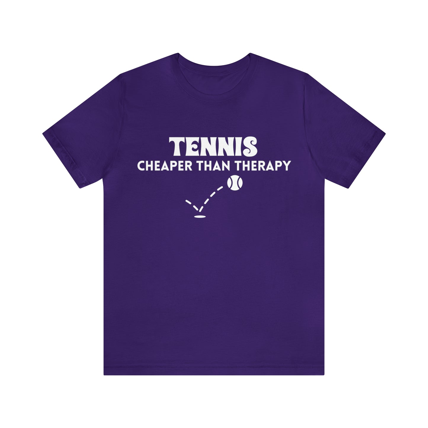 Tennis...Cheaper Than Therapy Jersey Short Sleeve Tee