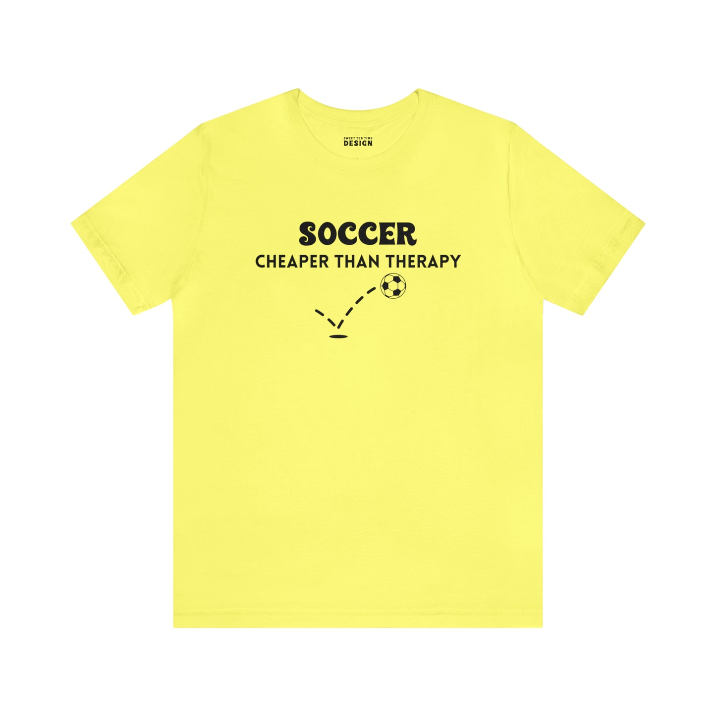 Soccer...Cheaper Than Therapy Jersey Short Sleeve Tee