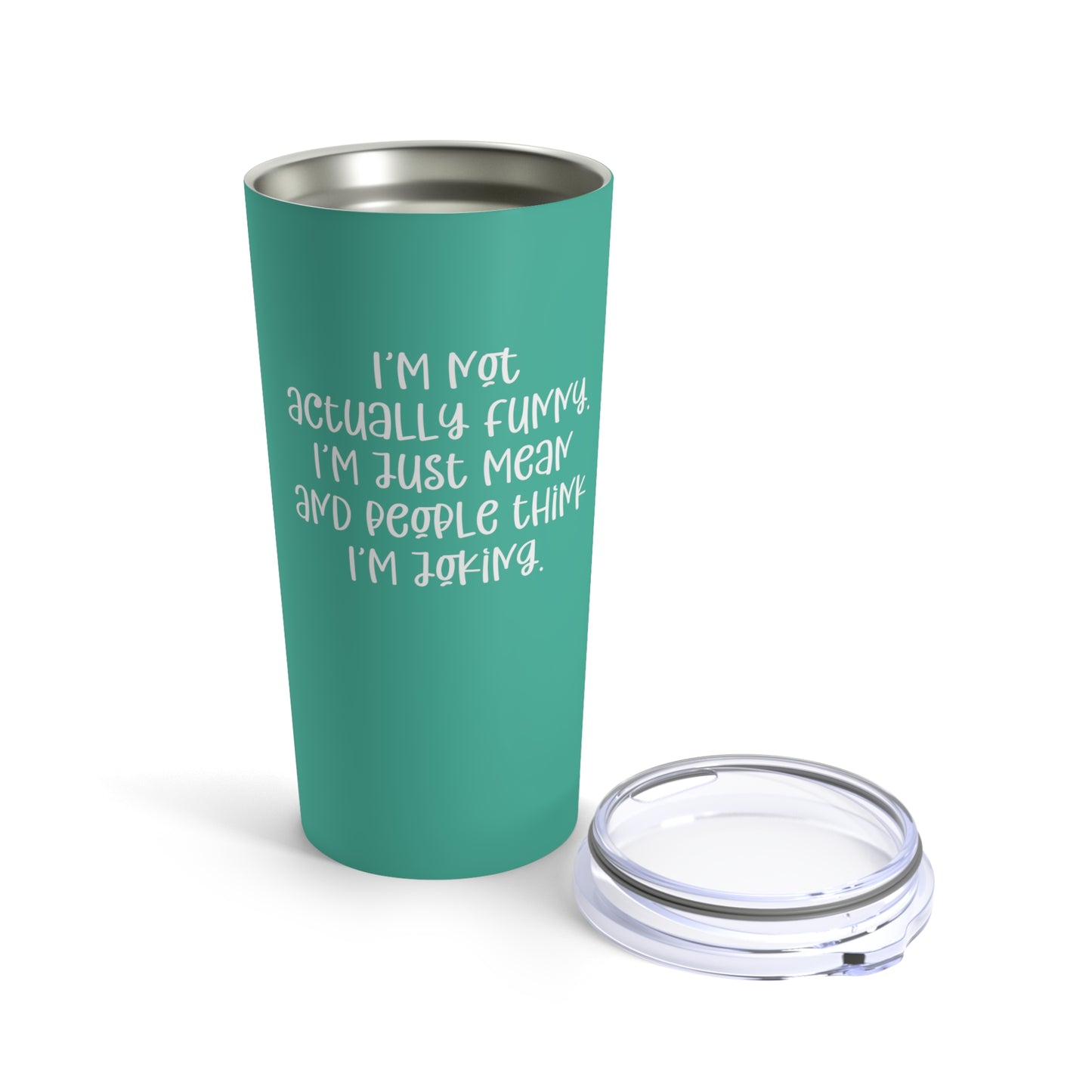 I’m Not Actually Funny... Custom Tumbler, 20 oz