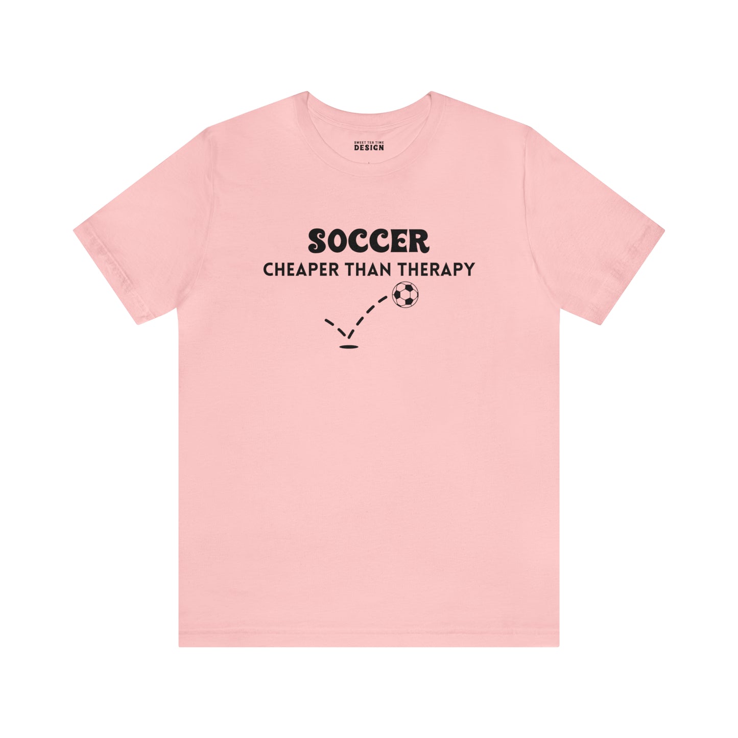 Soccer...Cheaper Than Therapy Jersey Short Sleeve Tee