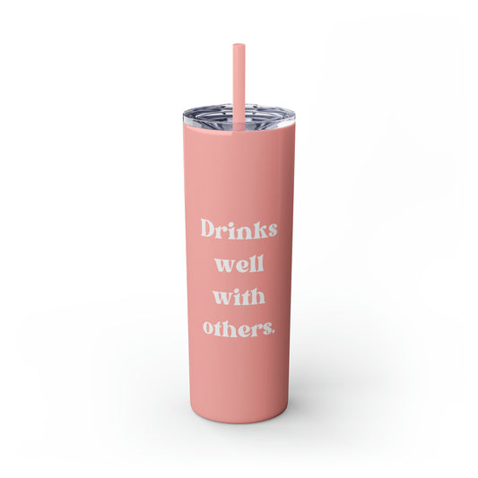 Drinks Well With Others Skinny Tumbler with Straw, 20 oz